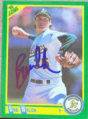 Bob Welch Signed 1990 Score Baseball Card - Oakland A's
