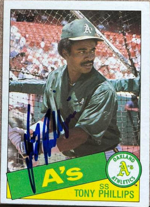 Tony Phillips Signed 1985 Topps Baseball Card - Oakland A's