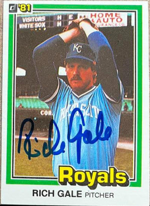 Rich Gale Signed 1981 Donruss Baseball Card - Kansas City Royals