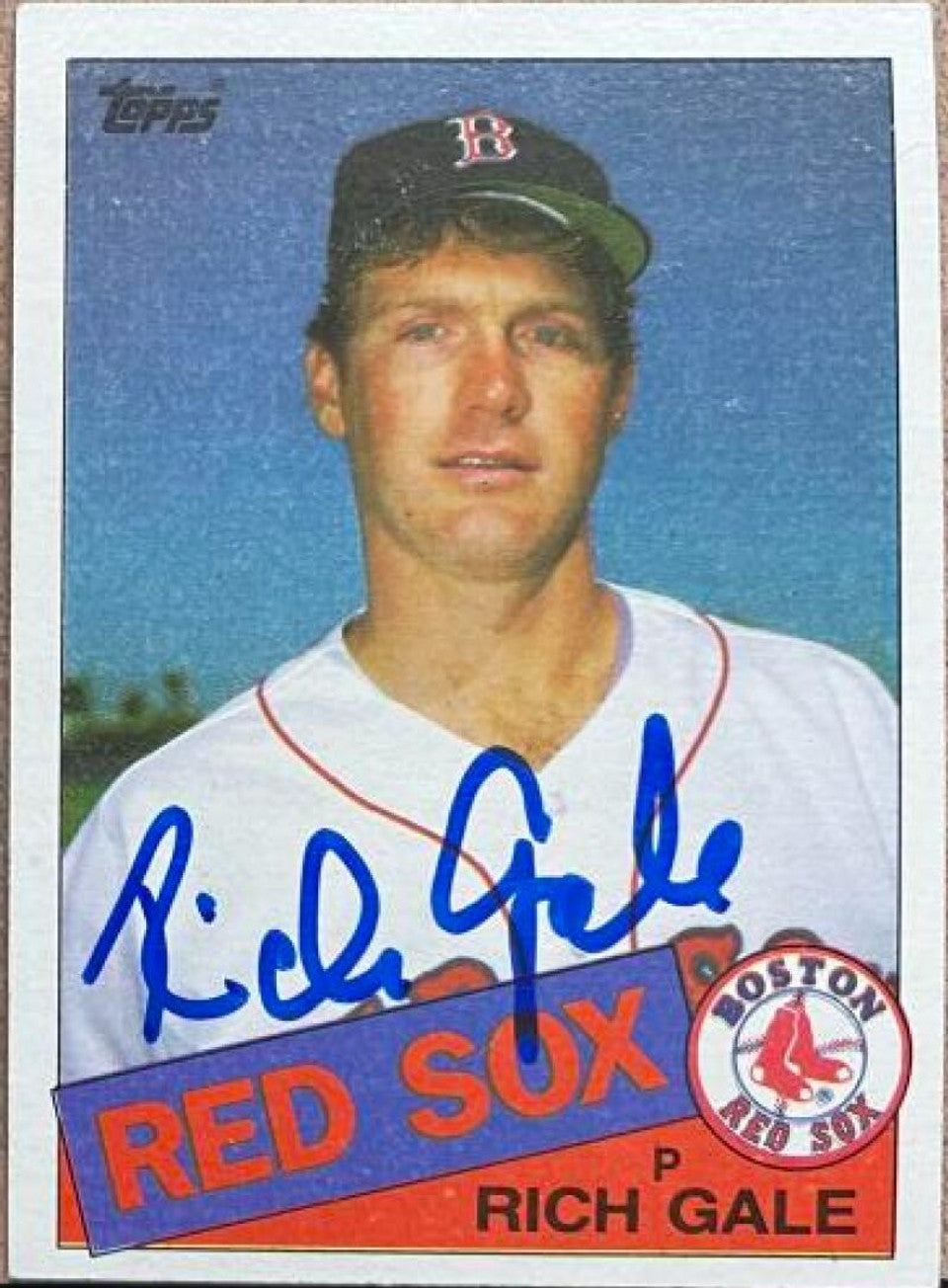 リッチ・ゲイル直筆サイン入り 1985 Topps ベースボールカード - ボストン・レッドソックス