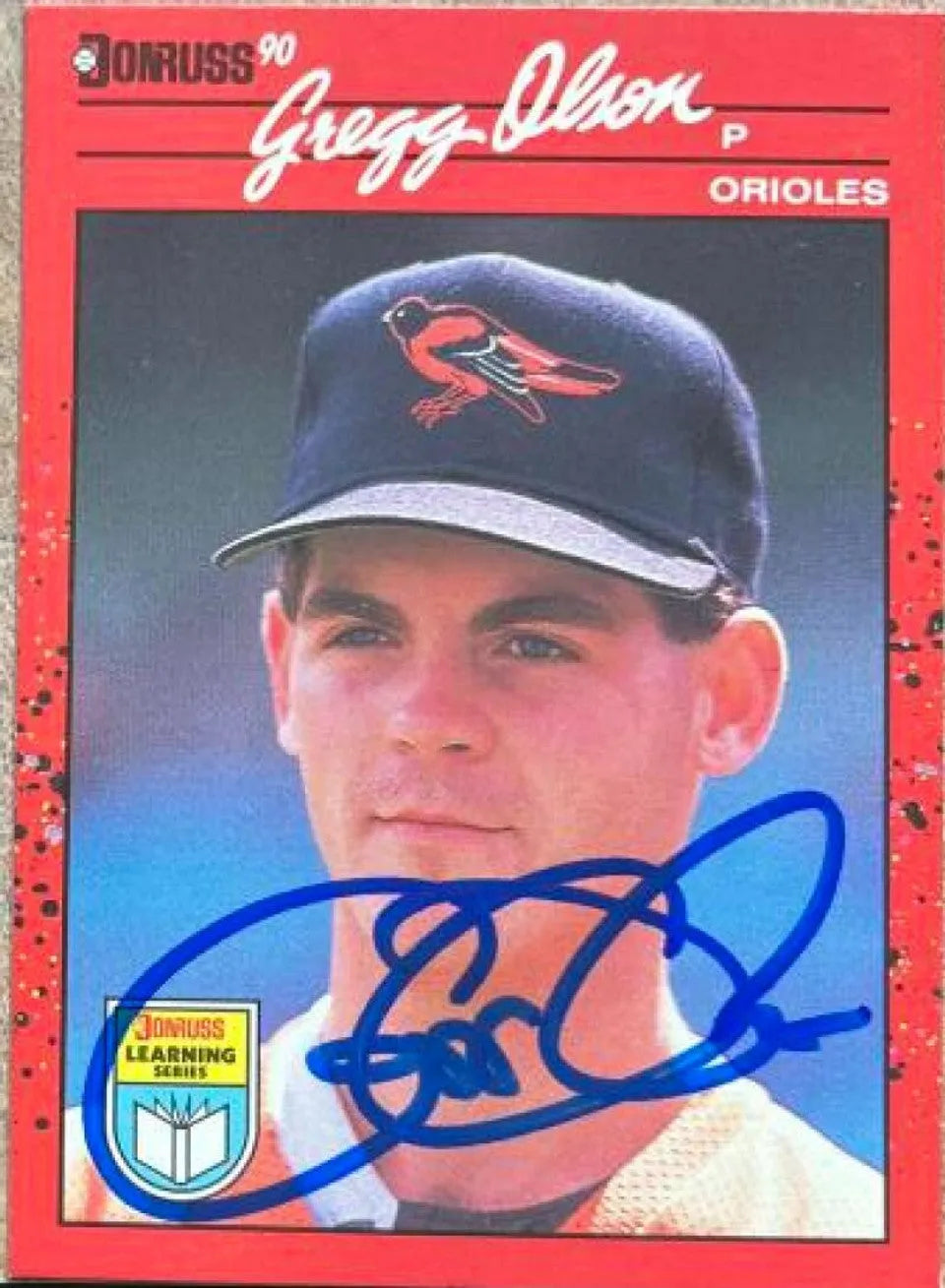 Gregg Olson Signed 1990 Donruss Learning Series Baseball Card - Baltimore Orioles