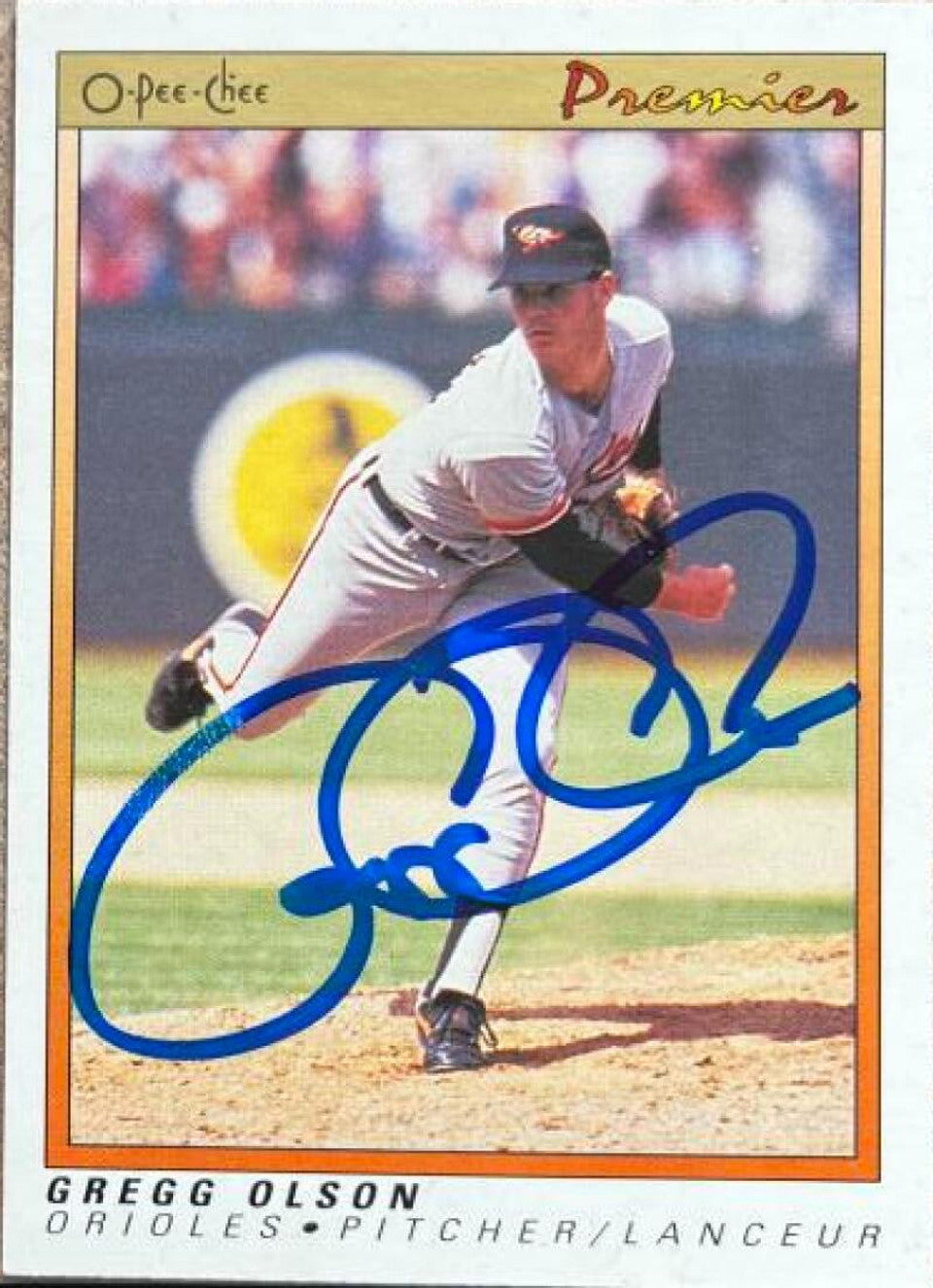 Gregg Olson Signed 1991 O-Pee-Chee Premier Baseball Card - Baltimore Orioles