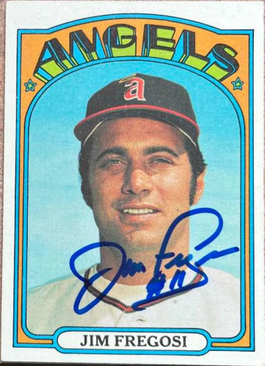 ジム・フレゴシ サイン入り 1972 Topps ベースボールカード - カリフォルニア・エンジェルス