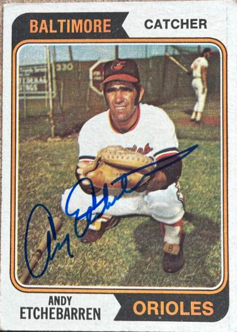 Andy Etchebarren Signed 1974 Topps Baseball Card - Baltimore Orioles