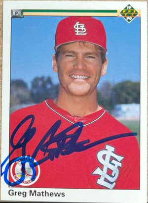 Greg Mathews Signed 1990 Upper Deck Baseball Card - St Louis Cardinals