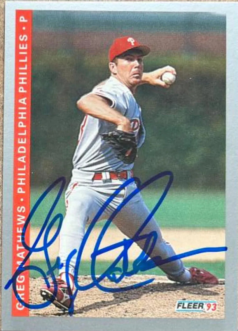 Greg Mathews Signed 1993 Fleer Baseball Card - Philadelphia Phillies