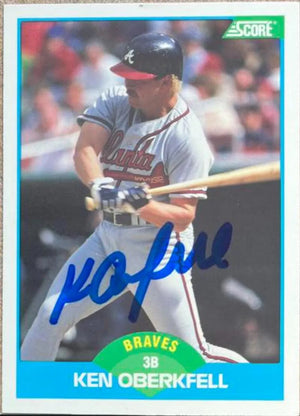 Ken Oberkfell Signed 1989 Score Baseball Card - Atlanta Braves