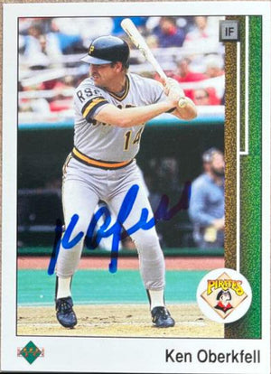 Ken Oberkfell Signed 1989 Upper Deck Baseball Card - Pittsburgh Pirates