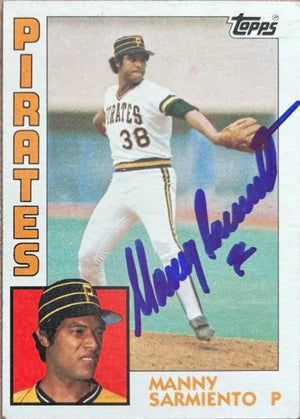 Manny Sarmiento Signed 1984 Topps Baseball Card - Pittsburgh Pirates