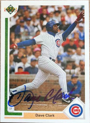 Dave Clark Signed 1991 Upper Deck Baseball Card - Chicago Cubs