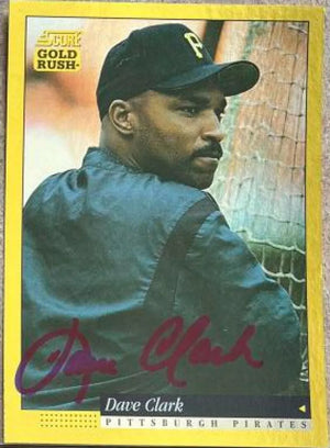 Dave Clark Signed 1994 Score Gold Rush Baseball Card - Pittsburgh Pirates