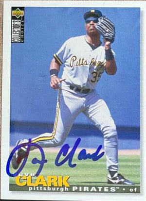 Dave Clark Signed 1995 Collector's Choice Baseball Card - Pittsburgh Pirates