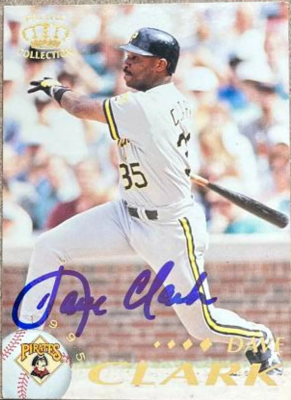 Dave Clark Signed 1995 Pacific Baseball Card - Pittsburgh Pirates