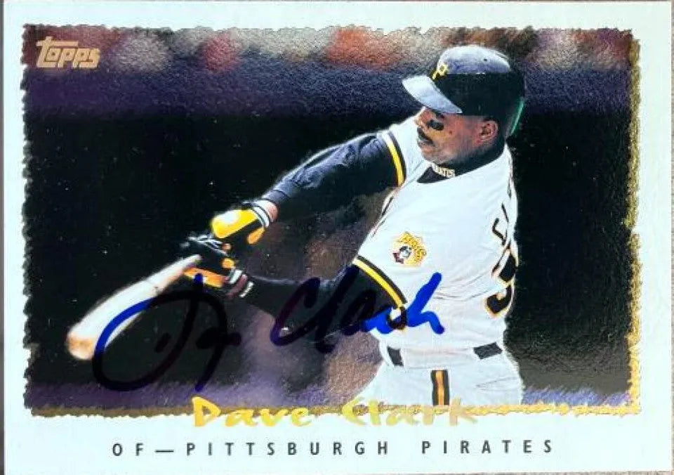 Dave Clark Signed 1995 Topps Cyberstats Baseball Card - Pittsburgh Pirates