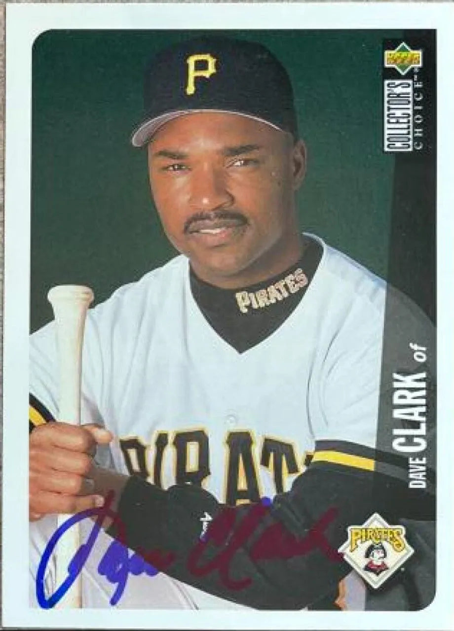 Dave Clark Signed 1996 Collector's Choice Baseball Card - Pittsburgh Pirates