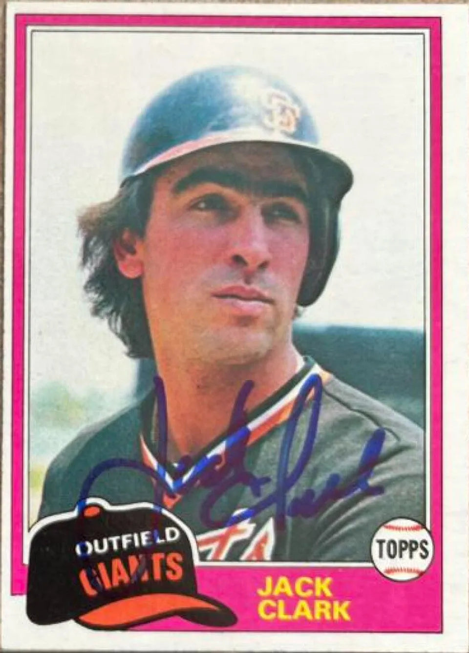 ジャック・クラーク サイン入り 1981 Topps ベースボールカード - サンフランシスコ・ジャイアンツ