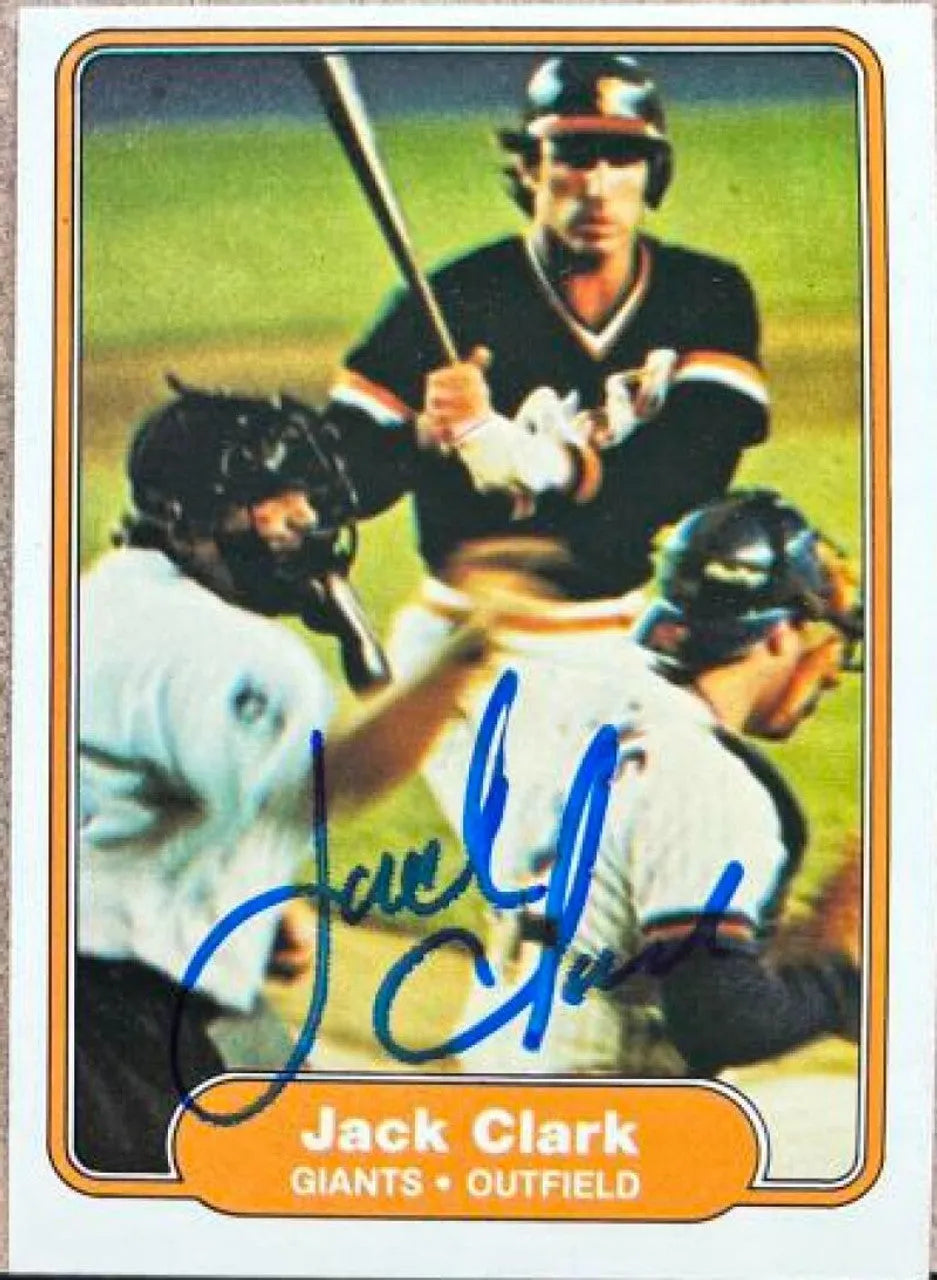 Jack Clark Signed 1982 Fleer Baseball Card - San Francisco Giants