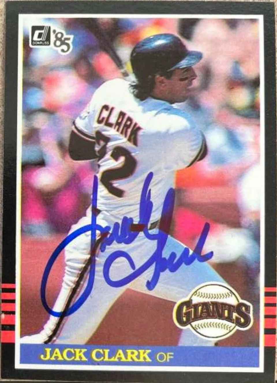 Jack Clark Signed 1985 Donruss Baseball Card - San Francisco Giants