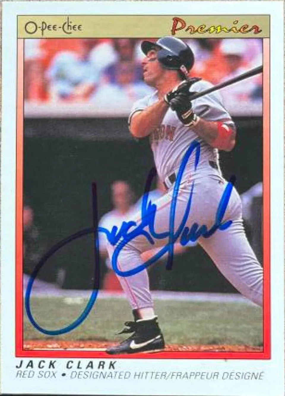 Jack Clark Signed 1991 O-Pee-Chee Premier Baseball Card - Boston Red Sox