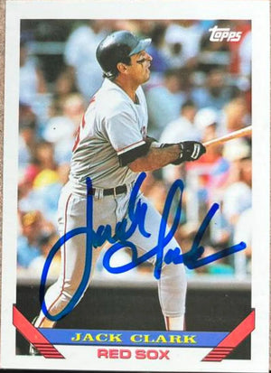 Jack Clark Signed 1993 Topps Baseball Card - Boston Red Sox