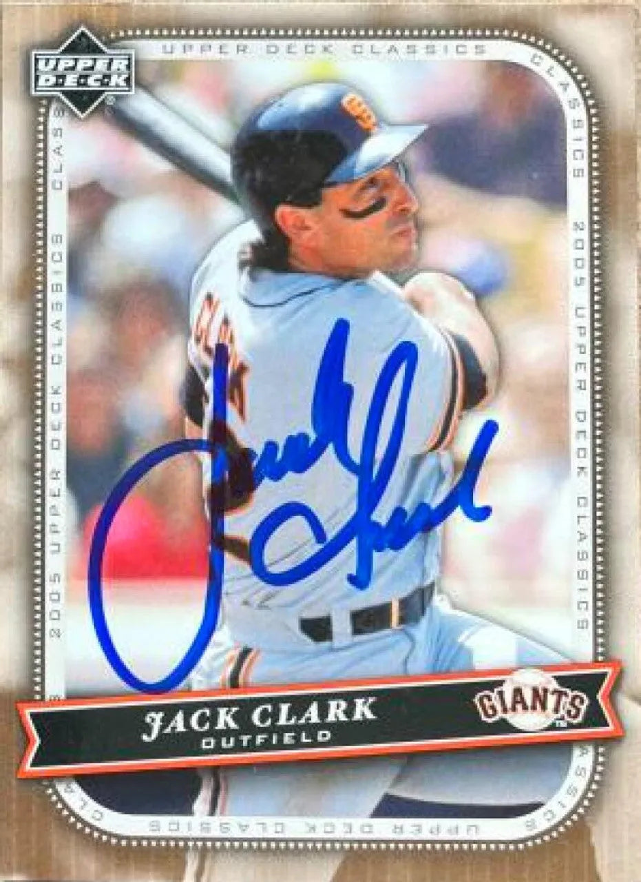 Jack Clark Signed 2005 Upper Deck Classics Baseball Card - San Francisco Giants