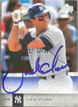 Jack Clark Signed 2004 Upper Deck Classics Baseball Card - New York Yankees