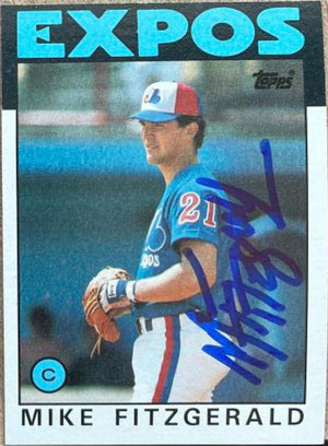 Mike Fitzgerald Signed 1986 Topps Baseball Card - Montreal Expos