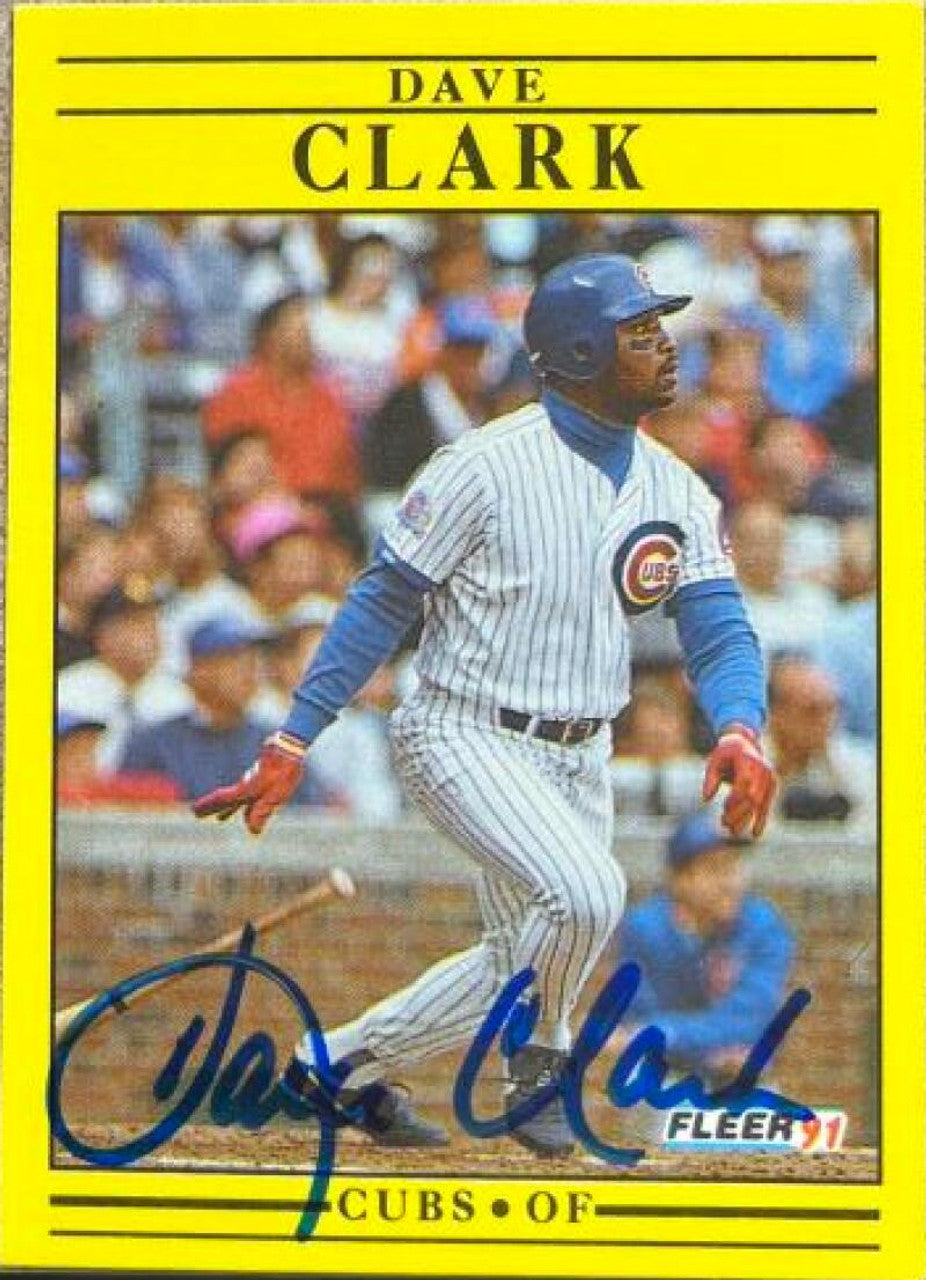 Dave Clark Signed 1991 Fleer Baseball Card - Chicago Cubs