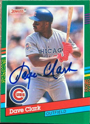 Dave Clark Signed 1991 Donruss Baseball Card - Chicago Cubs