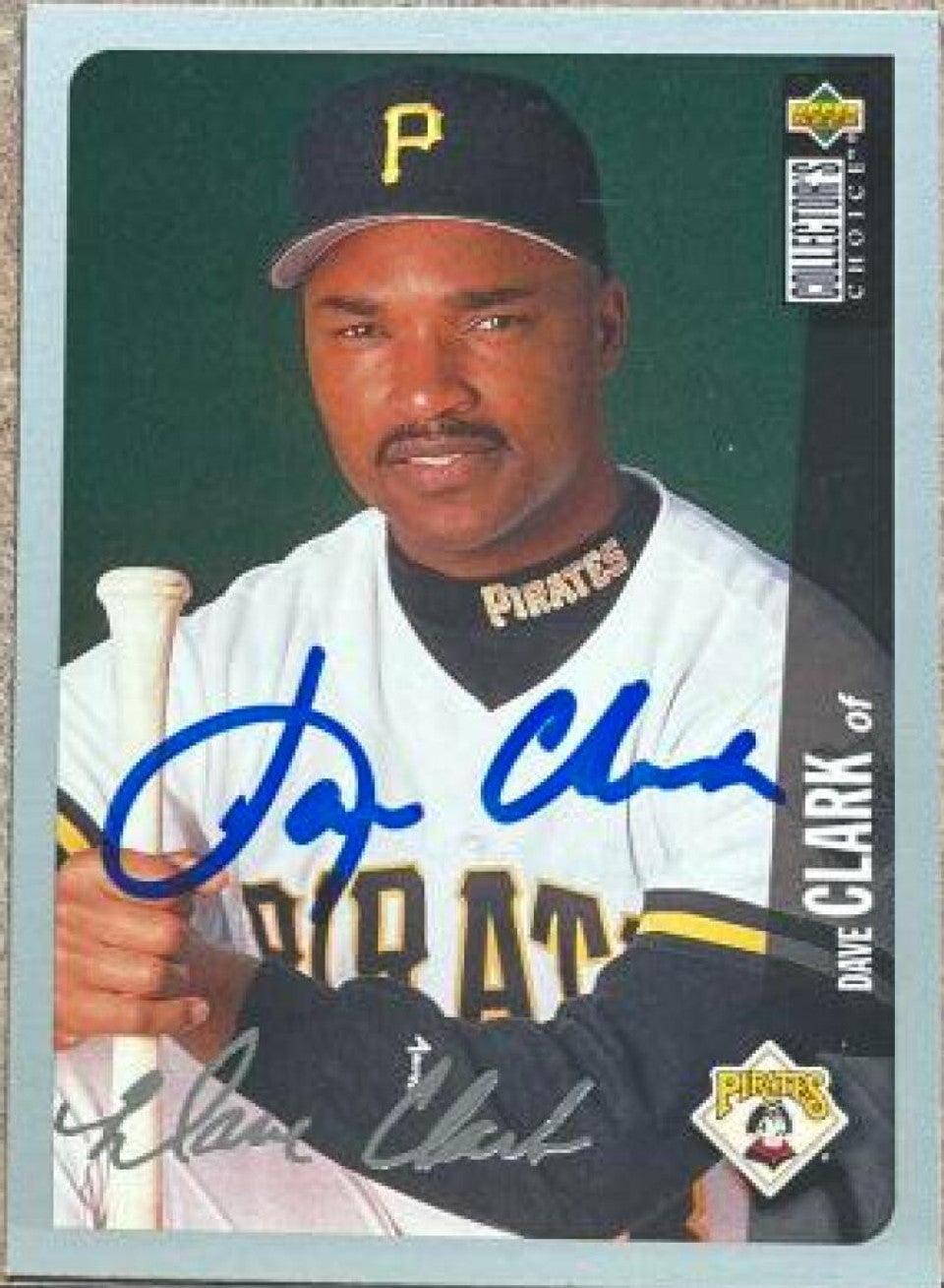 Dave Clark Signed 1996 Collector's Choice Silver Signature Baseball Card - Pittsburgh Pirates