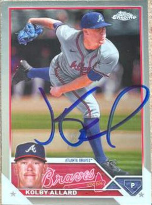 Kolby Allard Signed 2023 Topps Chrome Update Baseball Card - Atlanta Braves