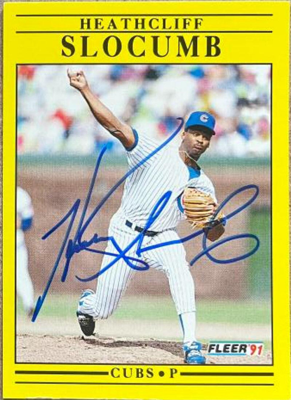 Heathcliff Slocumb Signed 1991 Fleer Update Baseball Card - Chicago Cubs