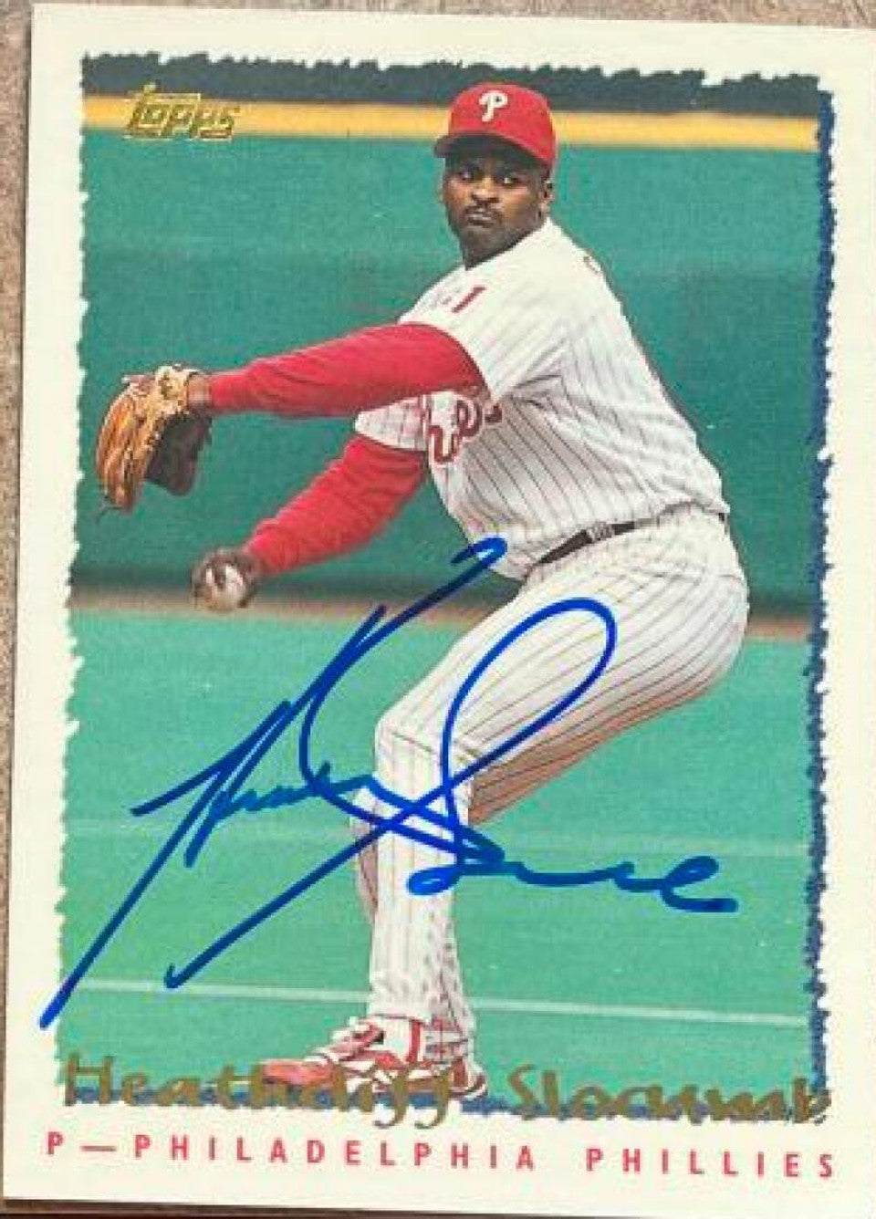 Heathcliff Slocumb Signed 1995 Topps Baseball Card - Philadelphia Phillies