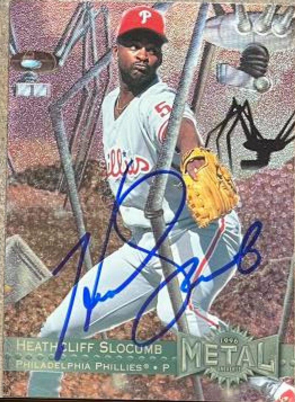 Heathcliff Slocumb Signed 1996 Metal Universe Baseball Card - Philadelphia Phillies