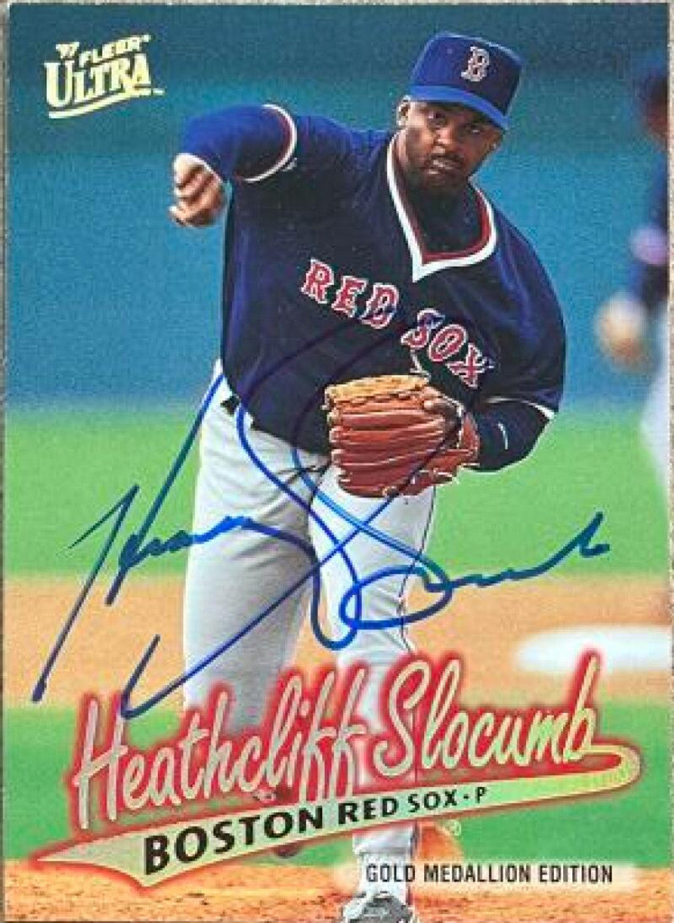 Heathcliff Slocumb Signed 1997 Fleer Ultra Gold Medallion Baseball Card - Boston Red Sox