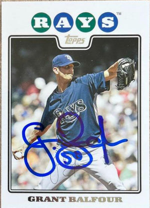 Grant Balfour Signed 2008 Topps Updates & Highlights Baseball Card - Tampa Bay Rays