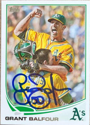 Grant Balfour Signed 2013 Topps Baseball Card - Oakland A's