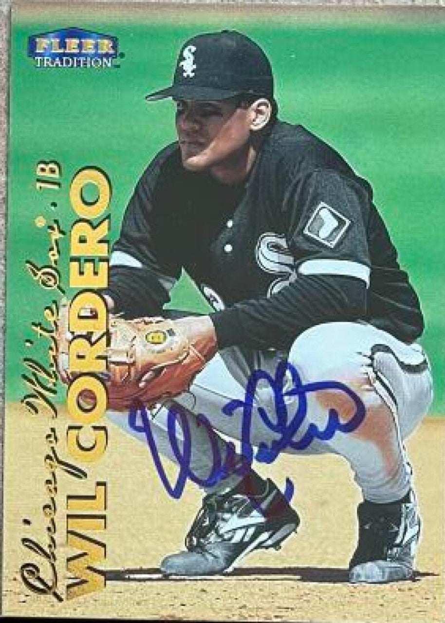 Wil Cordero Signed 1999 Fleer Tradition Baseball Card - Chicago White Sox