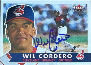 Wil Cordero Signed 2001 Fleer Tradition Baseball Card - Cleveland Indians