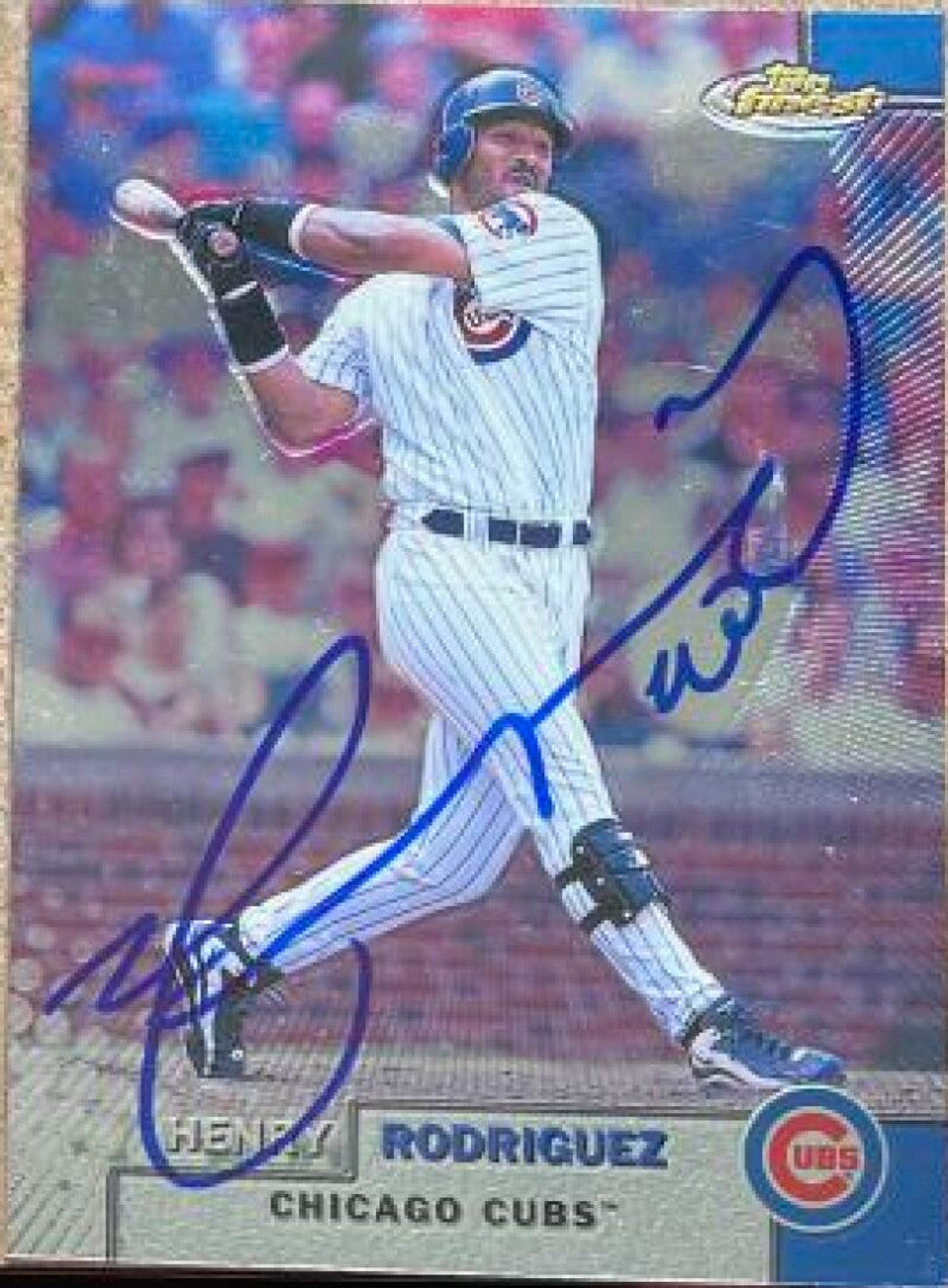 Henry Rodriguez Signed 1999 Topps Finest Baseball Card - Chicago Cubs