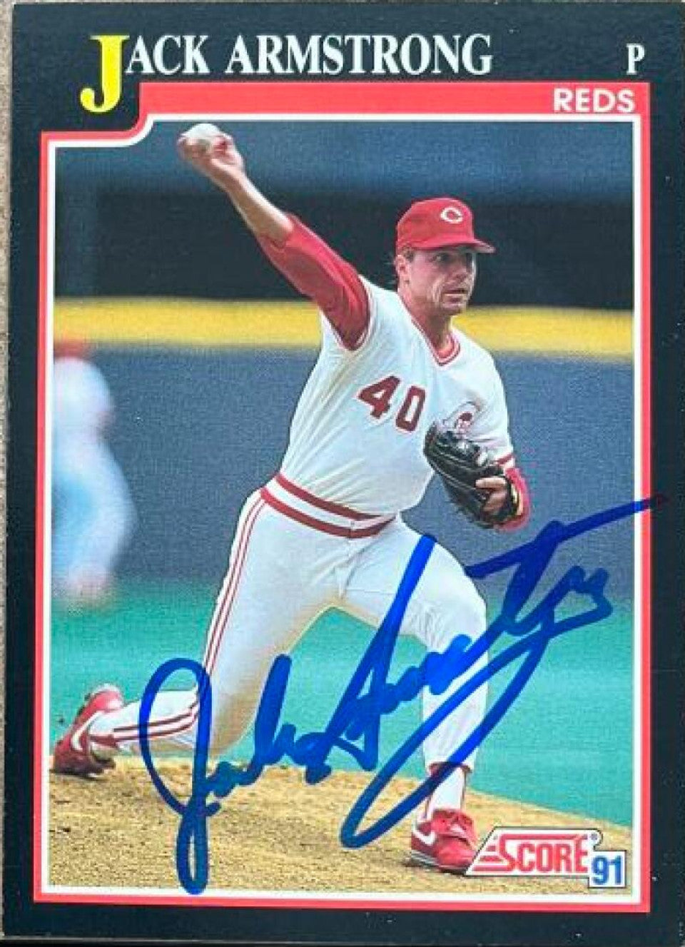 Jack Armstrong Signed 1991 Score Baseball Card - Cincinnati Reds