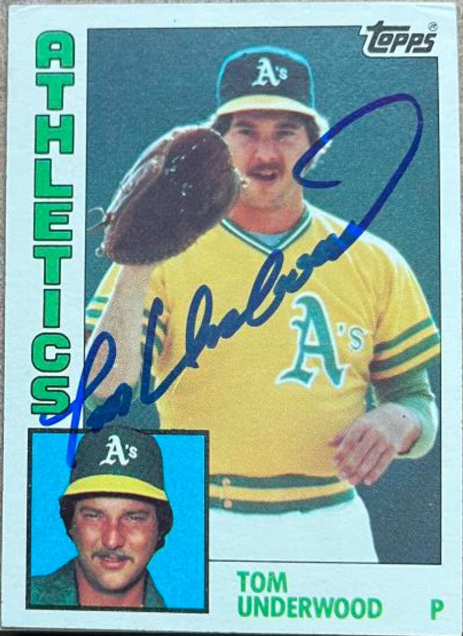 Tom Underwood Signed 1984 Topps Baseball Card - Oakland A's