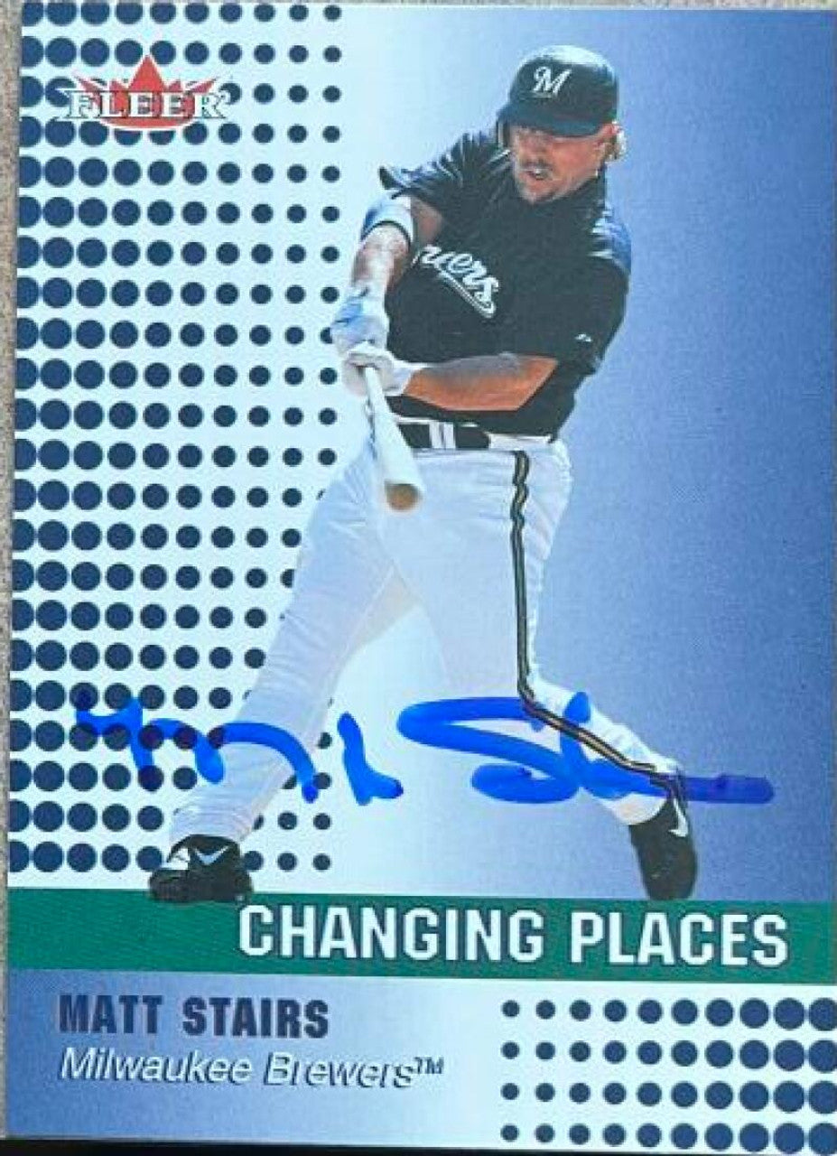 Matt Stairs Signed 2002 Fleer Baseball Card - Milwaukee Brewers