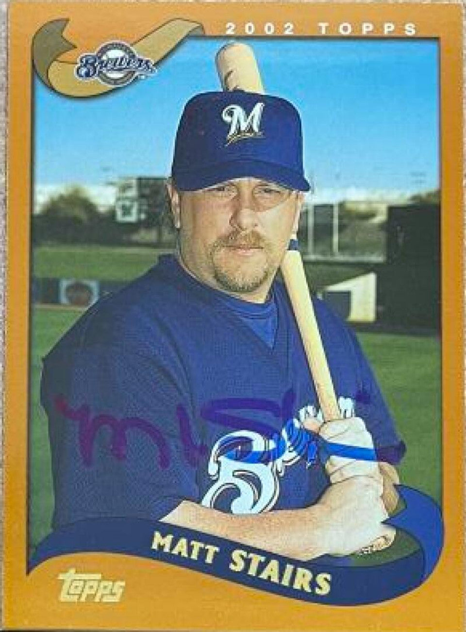 Matt Stairs Signed 2002 Topps Baseball Card - Milwaukee Brewers