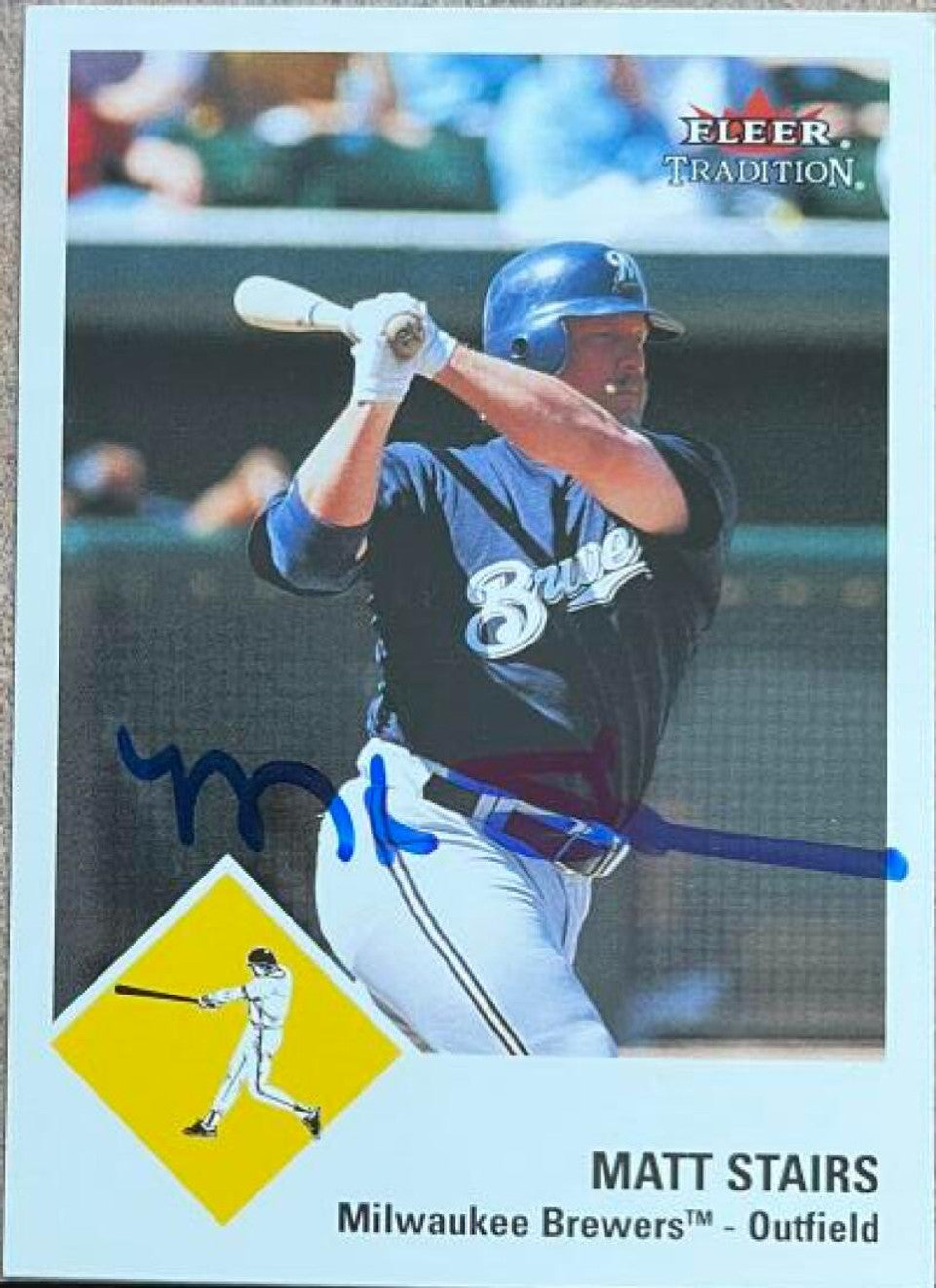 Matt Stairs Signed 2003 Fleer Tradition Baseball Card - Milwaukee Brewers