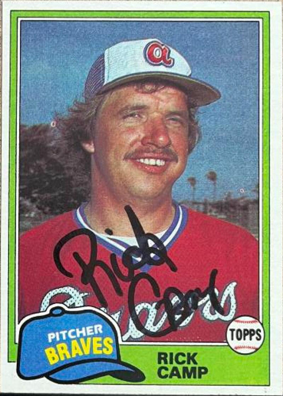 Rick Camp Signed 1981 Topps Baseball Card - Atlanta Braves