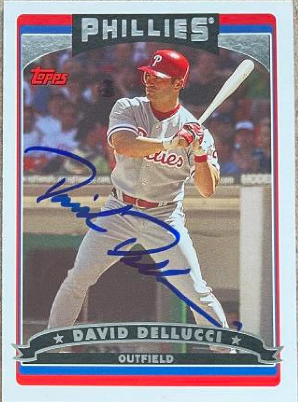 David Dellucci Signed 2006 Topps Updates & Highlights Baseball Card - Philadelphia Phillies