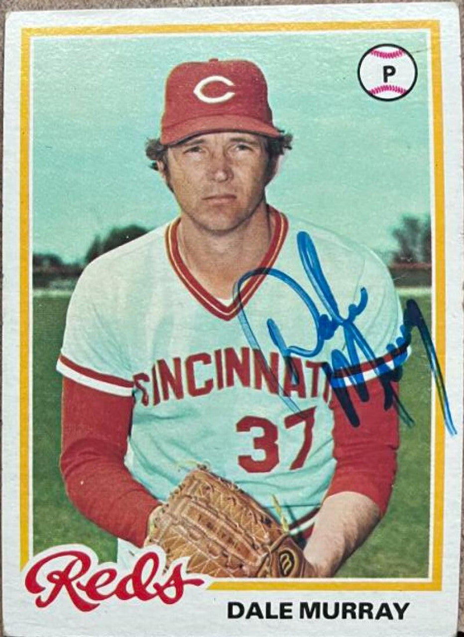 Dale Murray Signed 1978 Topps Baseball Card - Cincinnati Reds