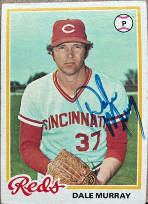 Dale Murray Signed 1978 Topps Baseball Card - Cincinnati Reds