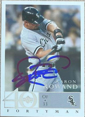 Aaron Rowand Signed 2003 Upper Deck 40-Man Baseball Card - Chicago White Sox